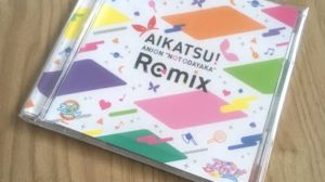 AIKATSU! ANION “NOT ODAYAKA” Remix